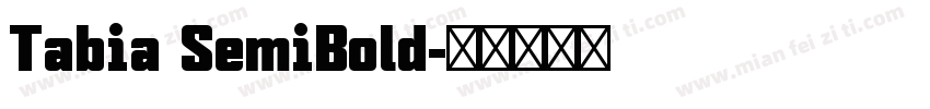 Tabia SemiBold字体转换